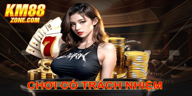 Chơi có trách nhiệm giúp bet thủ không bị nghiện cá cược