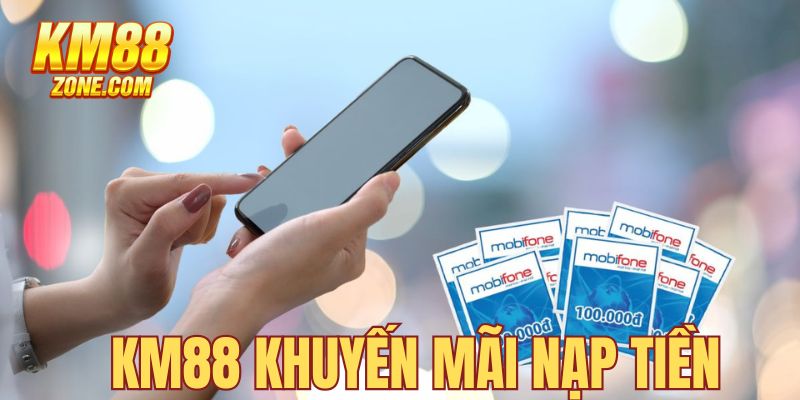 Nạp tiền nhận ngay ưu đãi