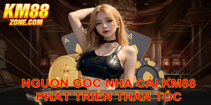 Nguồn gốc nhà cái với sự phát triển thần tốc trên thị trường