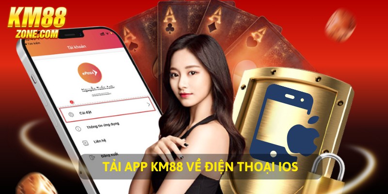 Tải app KM88 về điện thoại iOS