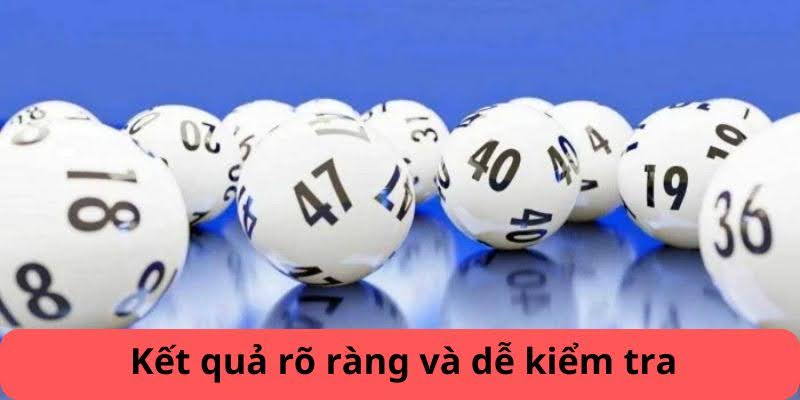 Kết quả rõ ràng và dễ kiểm tra